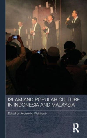 Islam and Popular Culture in Indonesia and Malaysia