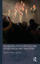 Book cover of: Islam and Popular Culture in Indonesia and Malaysia. By: Andrew N. Weintraub