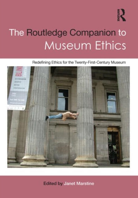 The Routledge Companion to Museum Ethics