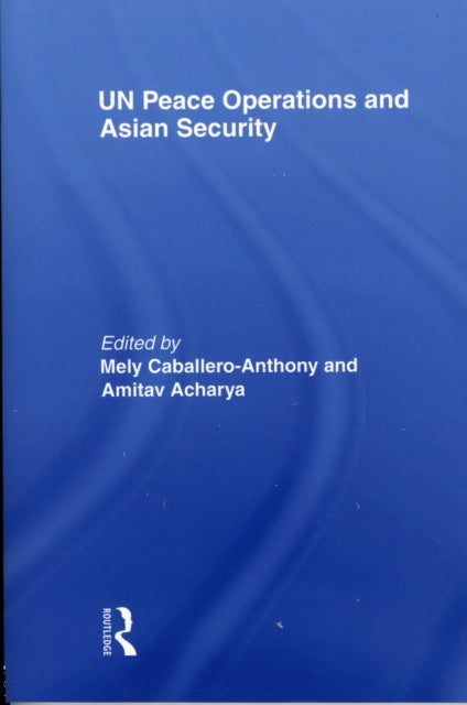 UN Peace Operations and Asian Security