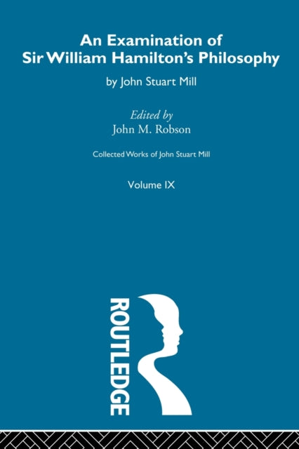 Book cover of: Examination of Sir William Hamilton's Philosopy. By: John M. Robson