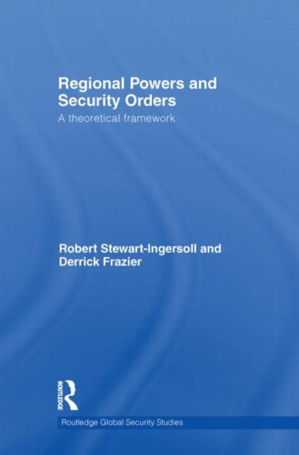 Book cover of: Regional Powers and Security Orders. By: Robert Stewart-Ingersoll