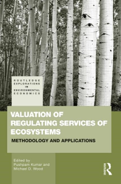 Valuation of Regulating Services of Ecosystems