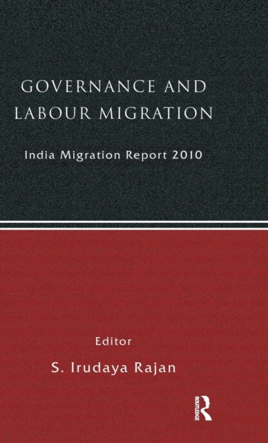 Book cover of: India Migration Report 2010. By: S. Irudaya Rajan