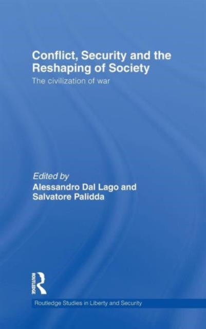 Book cover of: Conflict, Security and the Reshaping of Society