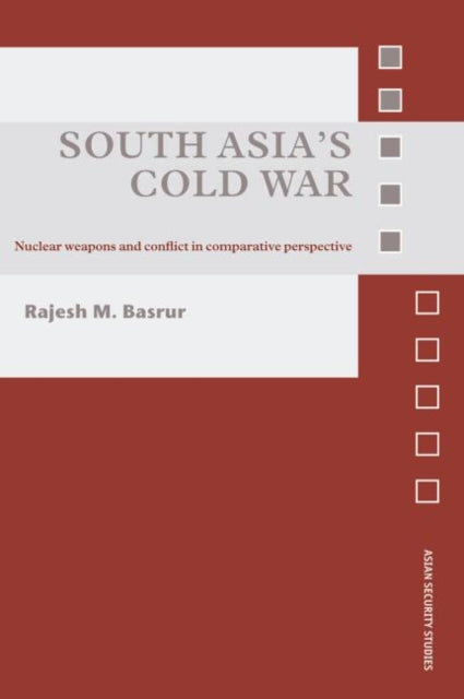 Book cover of: South Asia's Cold War. By: Rajesh M. Basrur