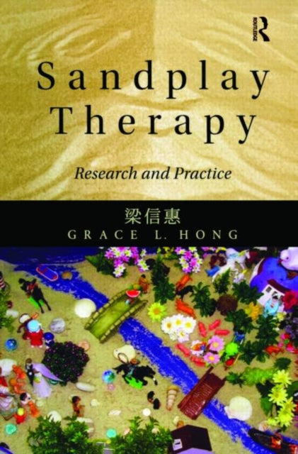 Book cover of: Sandplay Therapy. By: Grace Hong