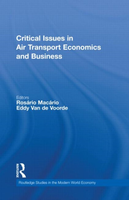 Book cover of: Critical Issues in Air Transport Economics and Business