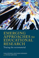 Book cover of: Emerging Approaches to Educational Research. By: Tara J. Fenwick