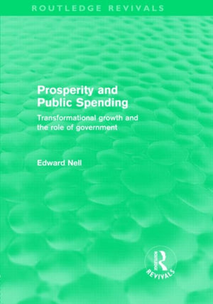 Prosperity and Public Spending (Routledge Revivals)