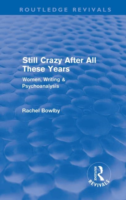 Still Crazy After All These Years (Routledge Revivals)