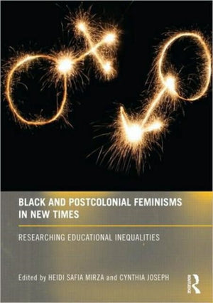 Black and Postcolonial Feminisms in New Times