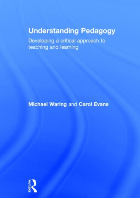 Book cover of: Understanding Pedagogy. By: Mike Waring