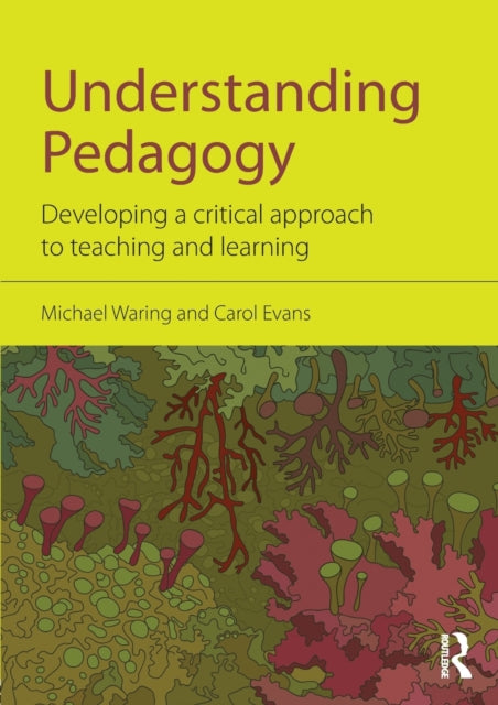 Book cover of: Understanding Pedagogy. By: Mike Waring