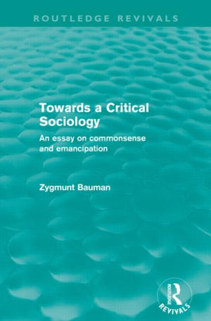 Towards a Critical Sociology (Routledge Revivals)