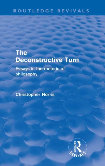 Book cover of: Deconstructive Turn (Routledge Revivals). By: Christopher Norris