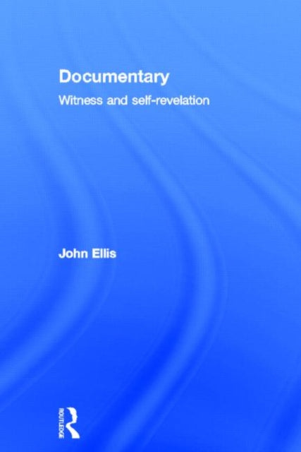 Book cover of: Documentary. By: Ellis, John