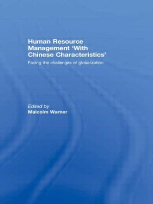 Human Resource Management ?with Chinese Characteristics?