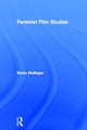 Book cover of: Feminist Film Studies. By: Karen Hollinger