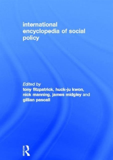 Book cover of: International Encyclopedia of Social Policy. By: Tony Fitzpatrick