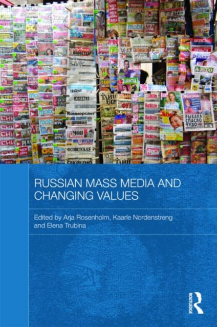 Book cover of: Russian Mass Media and Changing Values