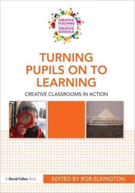 Book cover of: Turning Pupils on to Learning. By: Rob Elkington