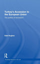 Book cover of: Turkey's Accession to the European Union. By: Edel Hughes