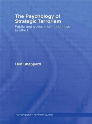 The Psychology of Strategic Terrorism