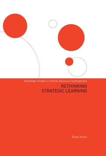 Book cover of: Rethinking Strategic Learning. By: Russ Vince