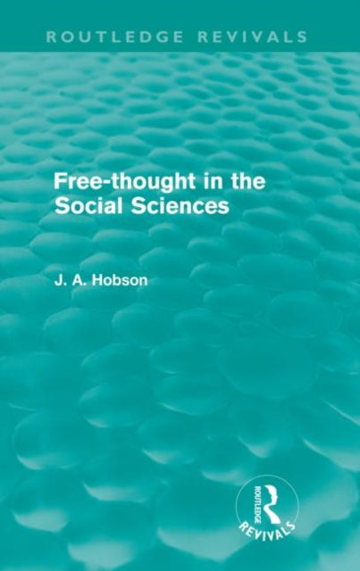 Free-Thought in the Social Sciences (Routledge Revivals)