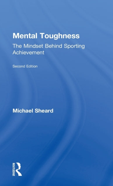 Book cover of: Mental Toughness. By: Michael Sheard