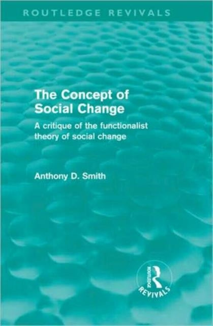 The Concept of Social Change (Routledge Revivals)