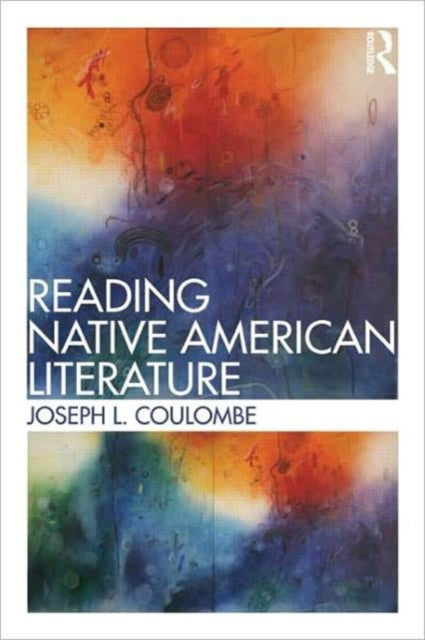 Book cover of: Reading Native American Literature. By: Joseph Coulombe