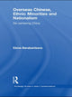 Book cover of: Overseas Chinese, Ethnic Minorities and Nationalism. By: Elena Barabantseva