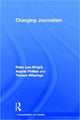 Book cover of: Changing Journalism. By: Angela Phillips