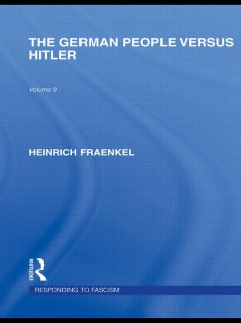Book cover of: German People versus Hitler (RLE Responding to Fascism). By: Heinrich Fraenkel