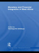 Book cover of: Monetary and Financial Integration in West Africa