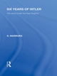 Book cover of: Six Years of Hitler (RLE Responding to Fascism). By: G. Warburg