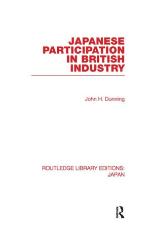 Japanese Participation in British Industry