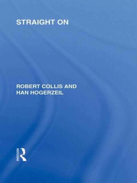 Book cover of: Straight On (RLE Responding to Fascism). By: Robert Collis