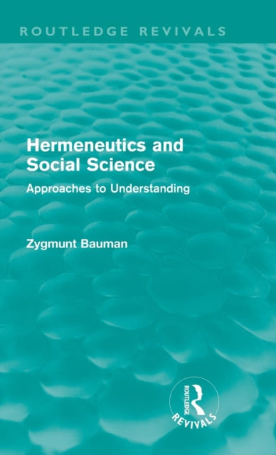Hermeneutics and Social Science (Routledge Revivals)