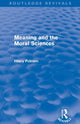 Book cover of: Meaning and the Moral Sciences (Routledge Revivals). By: Hilary Putnam