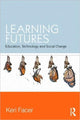 Book cover of: Learning Futures. By: K. L. Facer