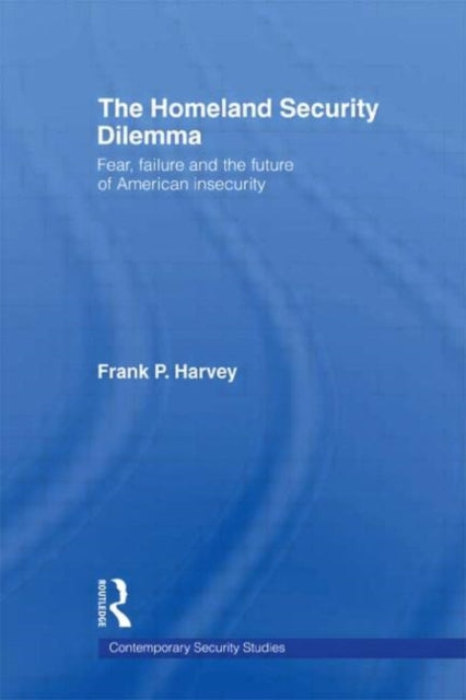 The Homeland Security Dilemma