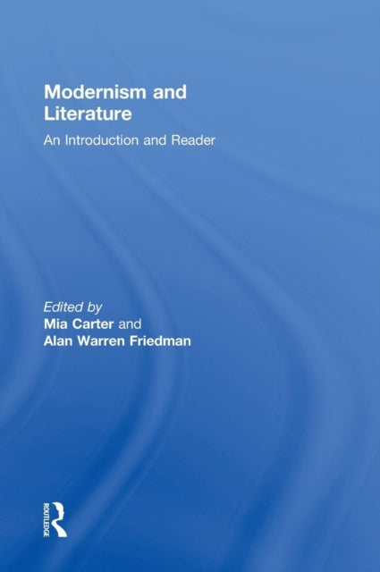 Book cover of: Modernism and Literature. By: Mia Carter