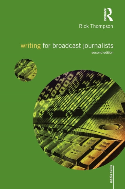 Writing for Broadcast Journalists