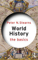 Book cover of: World History: The Basics. By: Peter N. Stearns