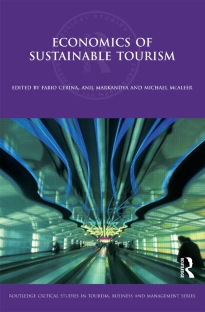Book cover of: Economics of Sustainable Tourism. By: Fabio Cerina