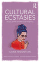 Book cover of: Cultural Ecstasies. By: Ilana Mountian