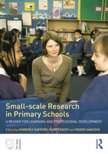 Book cover of: Small-Scale Research in Primary Schools. By: Kimberly Safford